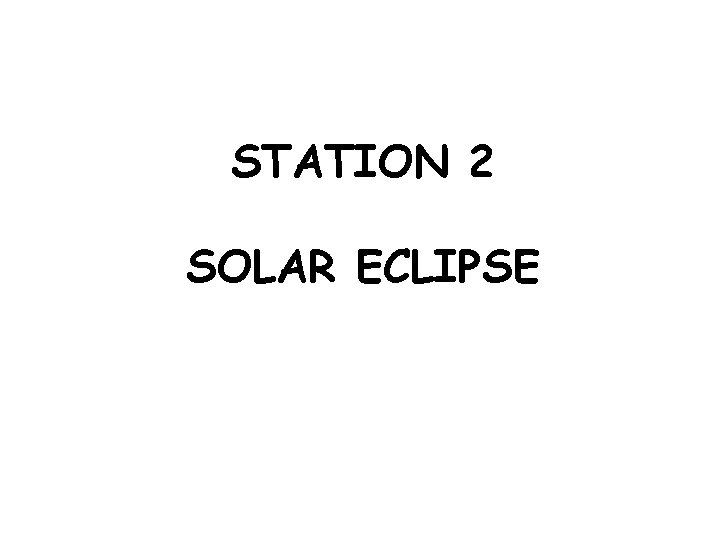 STATION 2 SOLAR ECLIPSE 