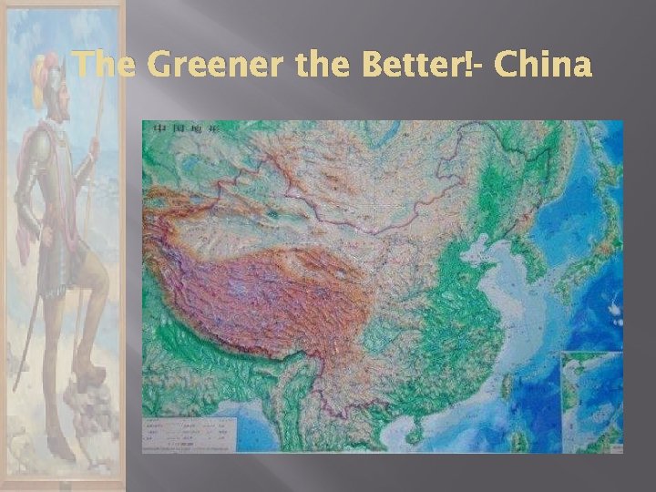 The Greener the Better!- China 