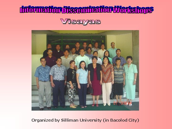 Organized by Silliman University (in Bacolod City) 