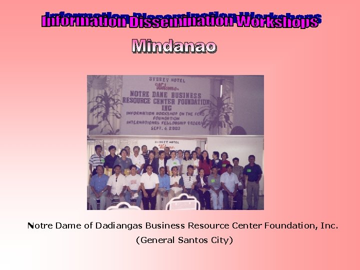 Notre Dame of Dadiangas Business Resource Center Foundation, Inc. (General Santos City) 