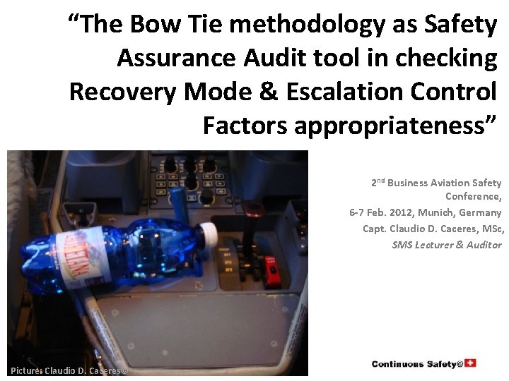 “The Bow Tie methodology as Safety Assurance Audit tool in checking Recovery Mode &