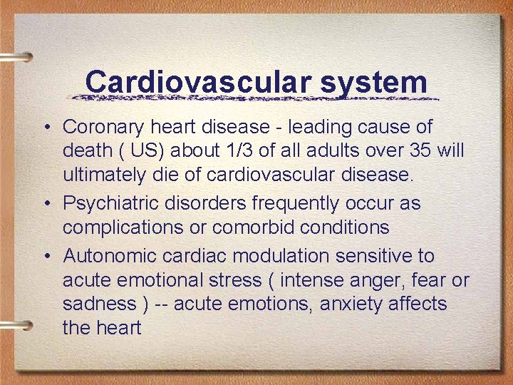 Cardiovascular system • Coronary heart disease - leading cause of death ( US) about