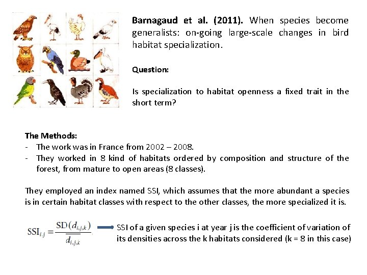 Barnagaud et al. (2011). When species become generalists: on-going large-scale changes in bird habitat