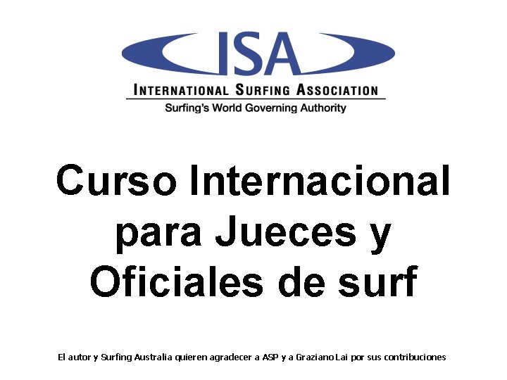 Curso Internacional para Jueces y Oficiales de surf El autor y Surfing Australia quieren