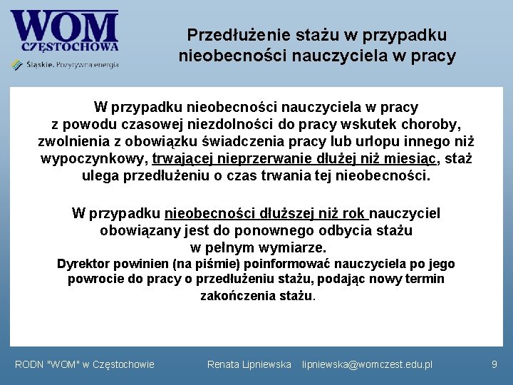 Przedłużenie stażu w przypadku nieobecności nauczyciela w pracy W przypadku nieobecności nauczyciela w pracy