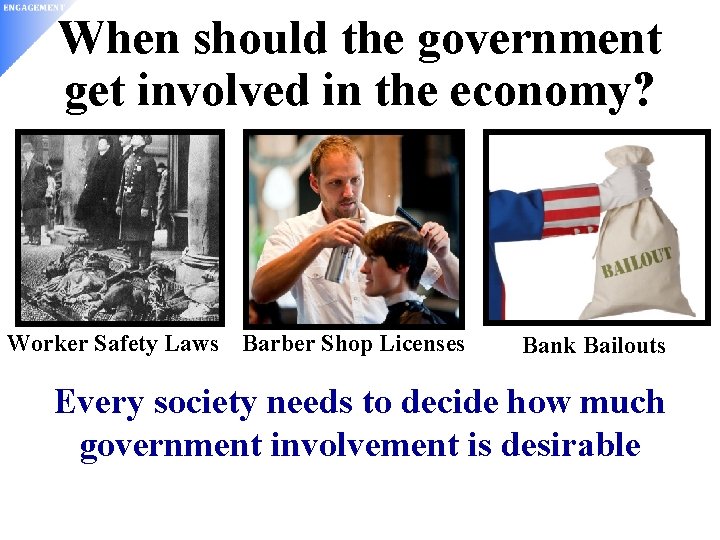 When should the government get involved in the economy? Worker Safety Laws Barber Shop