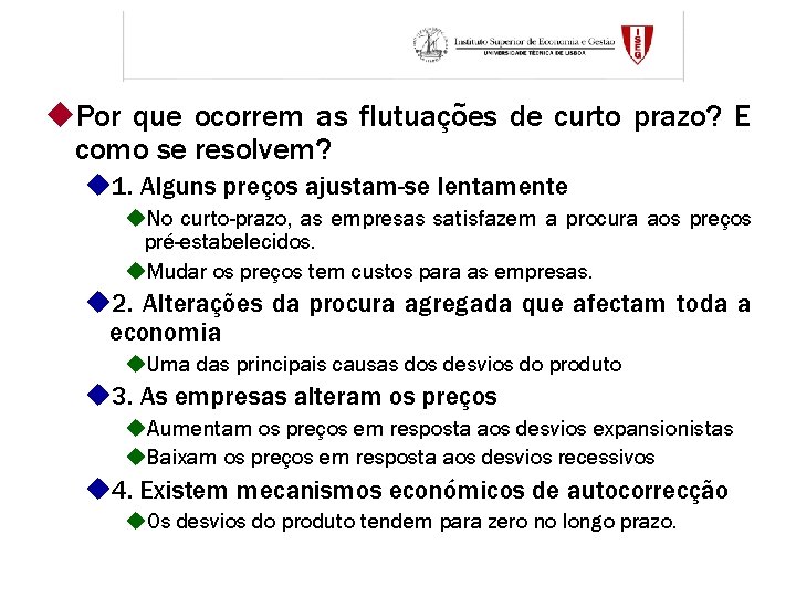 u. Por que ocorrem as flutuações de curto prazo? E como se resolvem? u