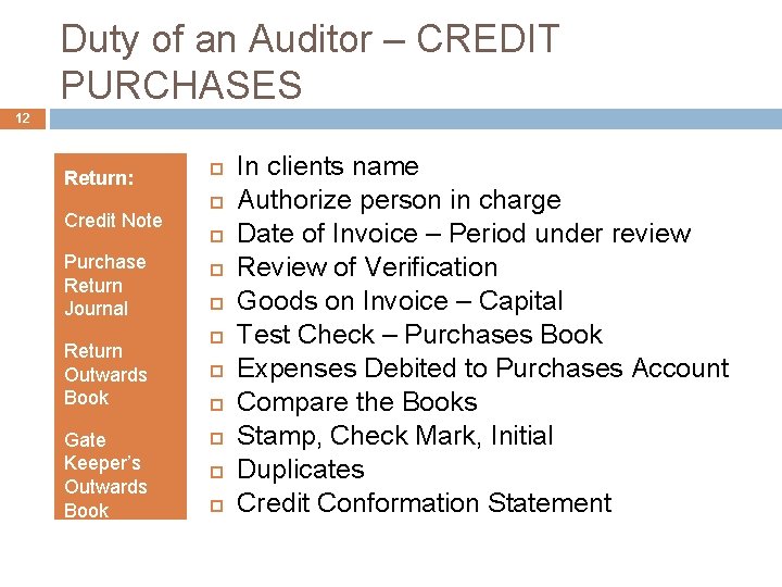 Duty of an Auditor – CREDIT PURCHASES 12 Return: Credit Note Purchase Return Journal