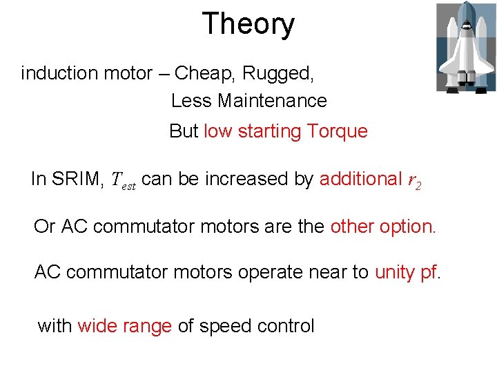 Theory induction motor – Cheap, Rugged, Less Maintenance But low starting Torque In SRIM,