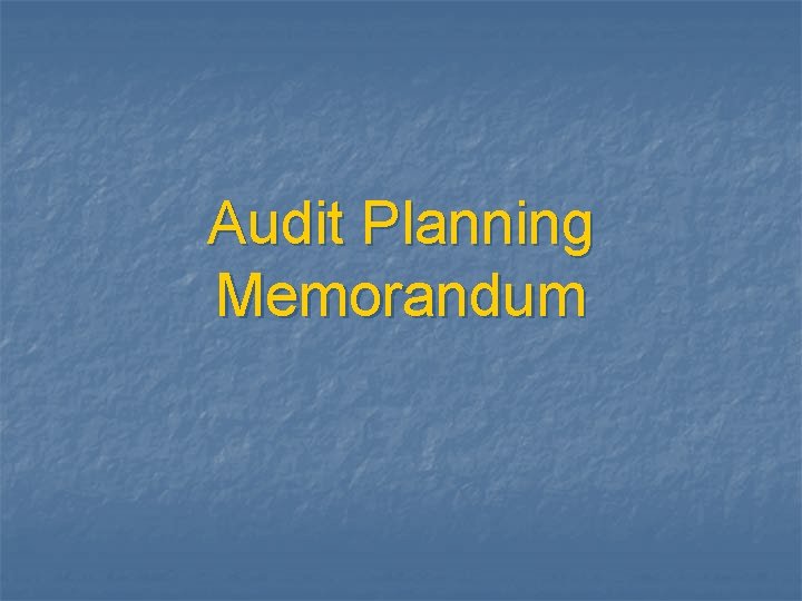 Audit Planning Memorandum 