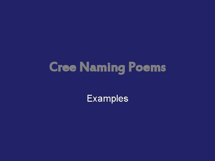 Cree Naming Poems Examples 