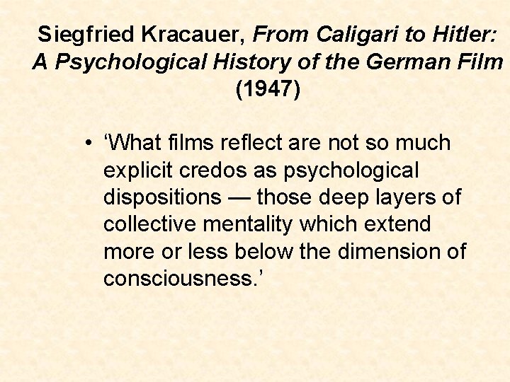 Siegfried Kracauer, From Caligari to Hitler: A Psychological History of the German Film (1947)