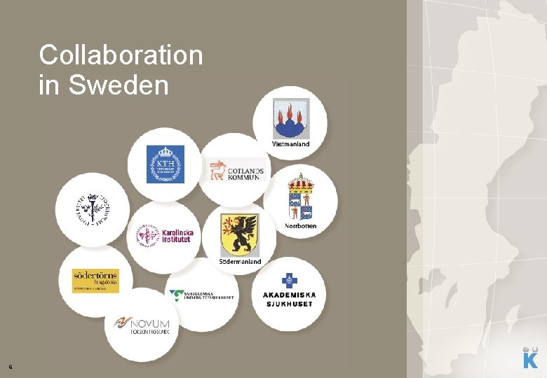 Collaboration in Sweden 6 