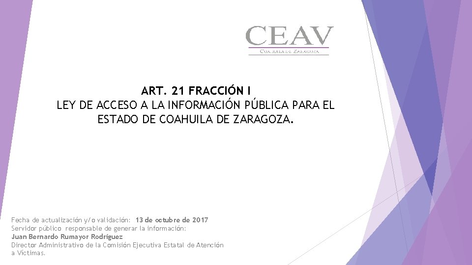 ART. 21 FRACCIÓN I LEY DE ACCESO A LA INFORMACIÓN PÚBLICA PARA EL ESTADO