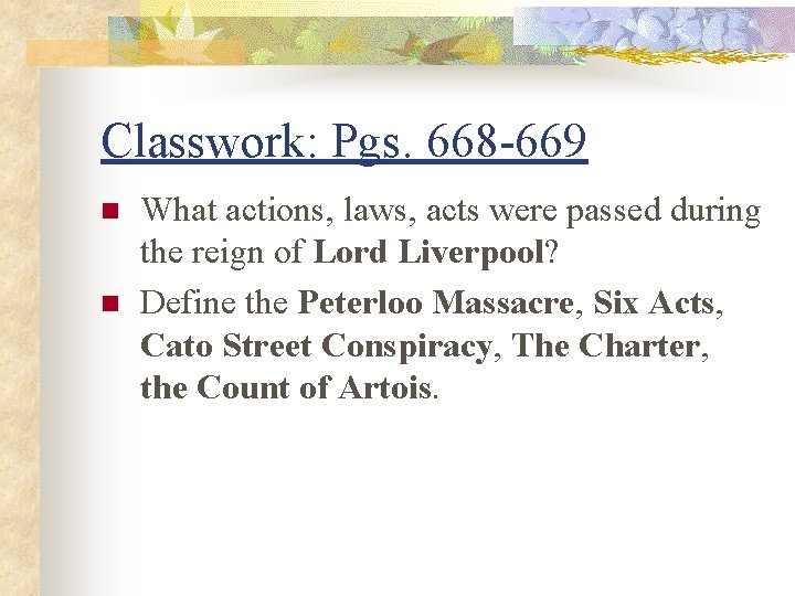 Classwork: Pgs. 668 -669 n n What actions, laws, acts were passed during the