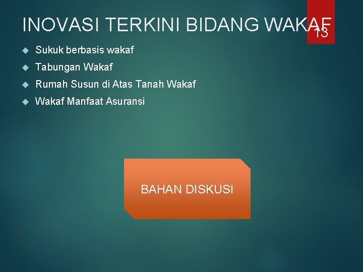 INOVASI TERKINI BIDANG WAKAF 13 Sukuk berbasis wakaf Tabungan Wakaf Rumah Susun di Atas