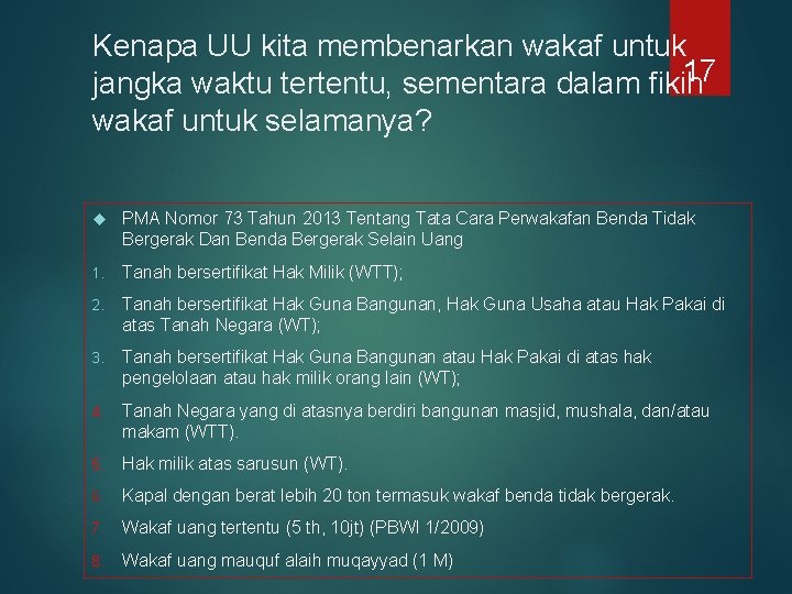 Kenapa UU kita membenarkan wakaf untuk 17 jangka waktu tertentu, sementara dalam fikih wakaf