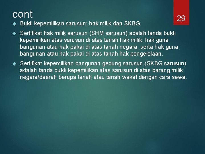 cont 29 Bukti kepemilikan sarusun; hak milik dan SKBG. Sertifikat hak milik sarusun (SHM