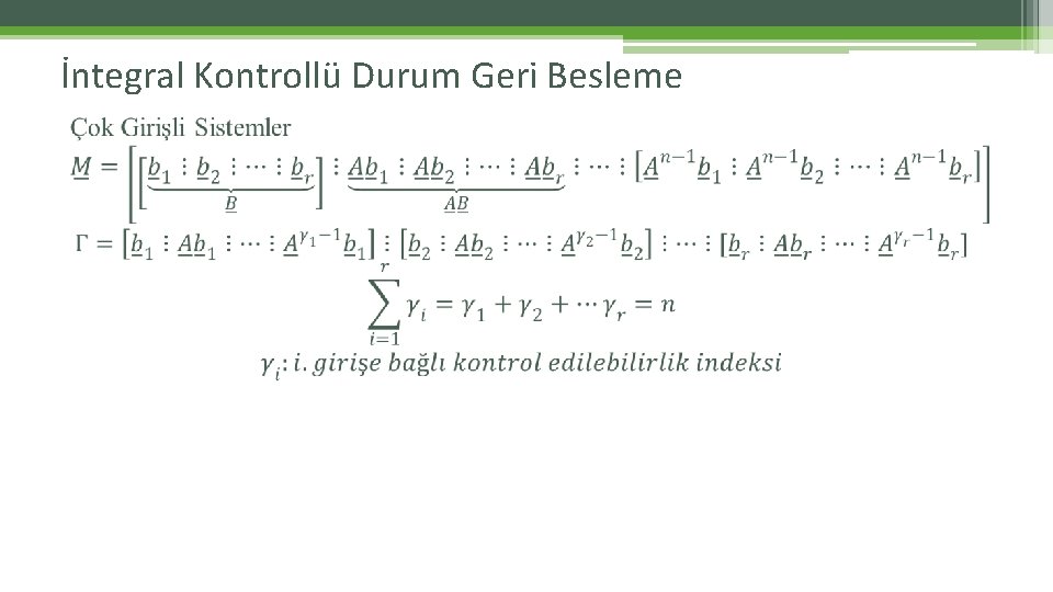 İntegral Kontrollü Durum Geri Besleme 