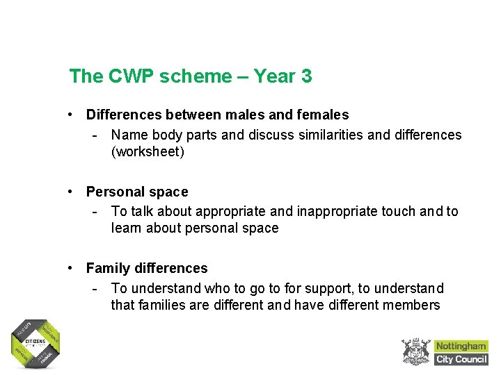 Sex and Relationships Education in Primary Schools The CWP scheme – Year 3 • Sex and Relationships Education in Primary Schools The CWP scheme – Year 3 •