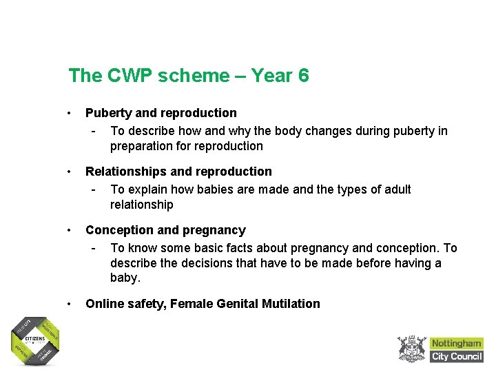 Sex and Relationships Education in Primary Schools The CWP scheme – Year 6 • Sex and Relationships Education in Primary Schools The CWP scheme – Year 6 •