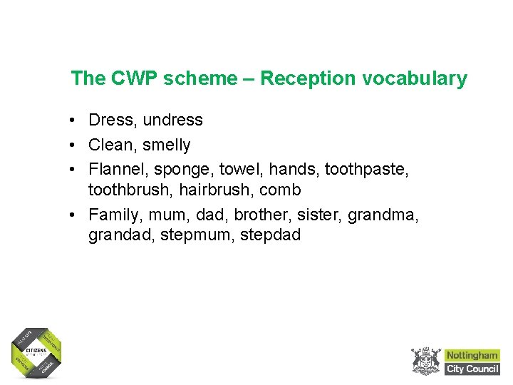 Sex and Relationships Education in Primary Schools The CWP scheme – Reception vocabulary • Sex and Relationships Education in Primary Schools The CWP scheme – Reception vocabulary •
