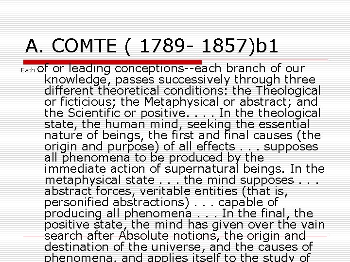 A. COMTE ( 1789 - 1857)b 1 Each of or leading conceptions--each branch of