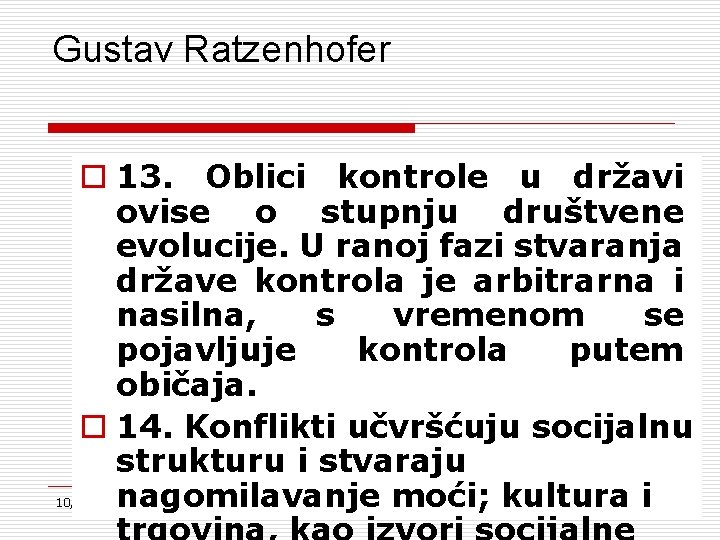 Gustav Ratzenhofer o 13. Oblici kontrole u državi ovise o stupnju društvene evolucije. U