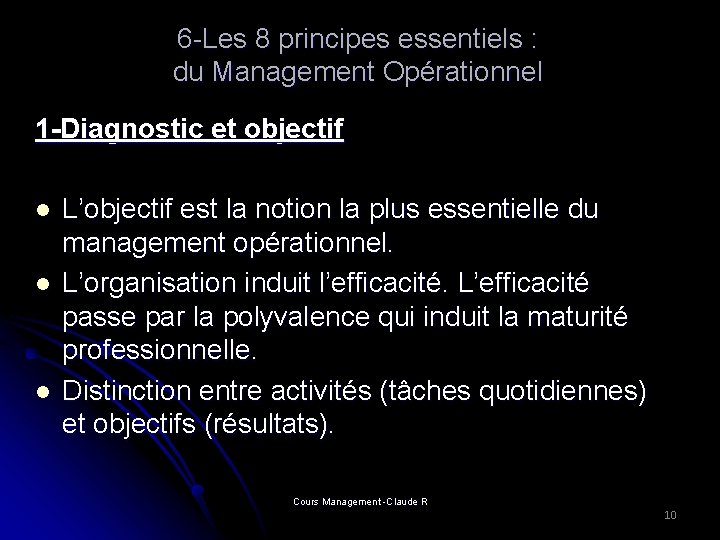6 -Les 8 principes essentiels : du Management Opérationnel 1 -Diagnostic et objectif l