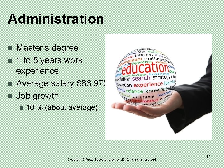 Administration n n Master’s degree 1 to 5 years work experience Average salary $86,