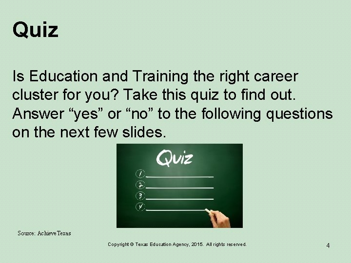Quiz Is Education and Training the right career cluster for you? Take this quiz