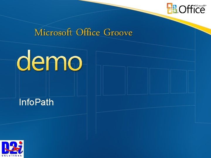 Microsoft Office Groove Info. Path 