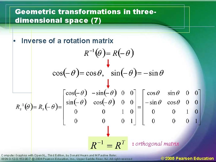 Geometric transformations in threedimensional space (7) • Inverse of a rotation matrix : orthogonal