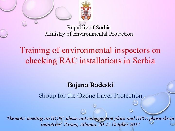 Republic of Serbia Ministry of Environmental Protection Training of environmental inspectors on checking RAC