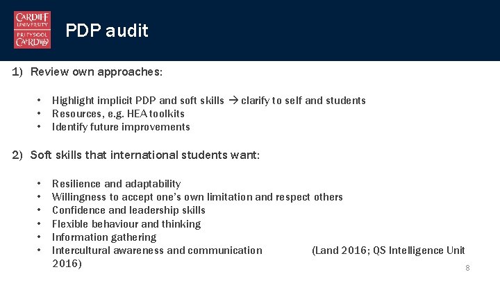 PDP audit 1) Review own approaches: • • • Highlight implicit PDP and soft