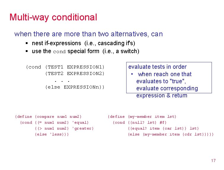 Multi-way conditional when there are more than two alternatives, can § nest if-expressions (i.