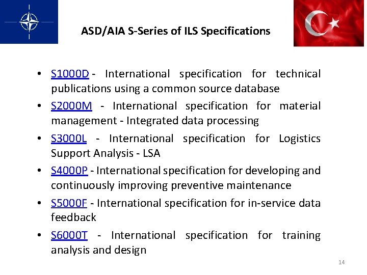 ASD/AIA S-Series of ILS Specifications • S 1000 D - International specification for technical ASD/AIA S-Series of ILS Specifications • S 1000 D - International specification for technical