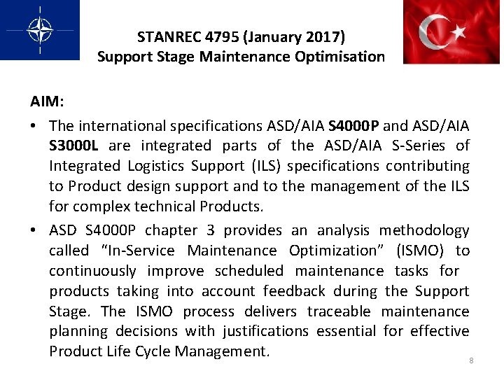 STANREC 4795 (January 2017) Support Stage Maintenance Optimisation AIM: • The international specifications ASD/AIA STANREC 4795 (January 2017) Support Stage Maintenance Optimisation AIM: • The international specifications ASD/AIA