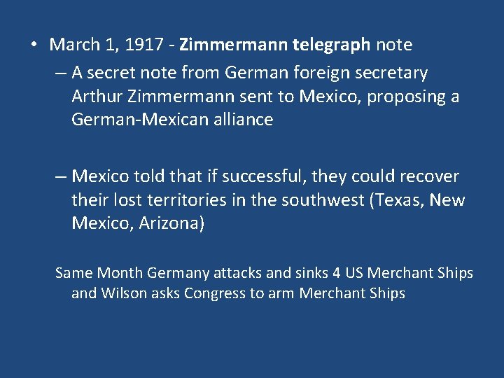  • March 1, 1917 - Zimmermann telegraph note – A secret note from