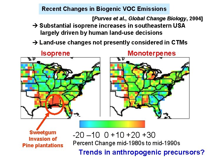 Recent Changes in Biogenic VOC Emissions [Purves et al. , Global Change Biology, 2004]