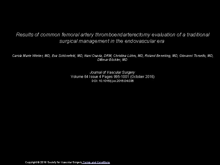 Results of common femoral artery thromboendarterectomy evaluation of a traditional surgical management in the