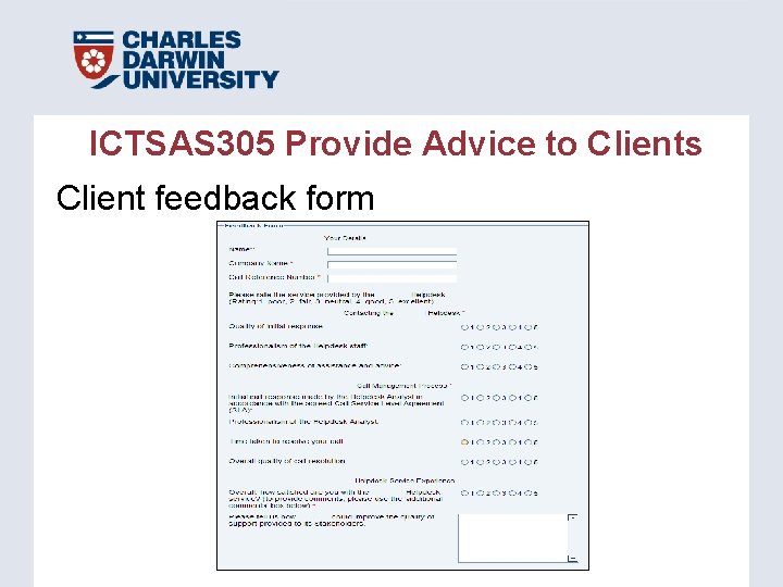 ICTSAS 305 Provide Advice to Clients Client feedback form ICTSAS 305 Provide Advice to Clients Client feedback form
