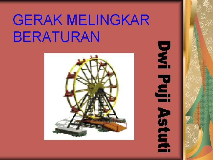 GERAK MELINGKAR BERATURAN 