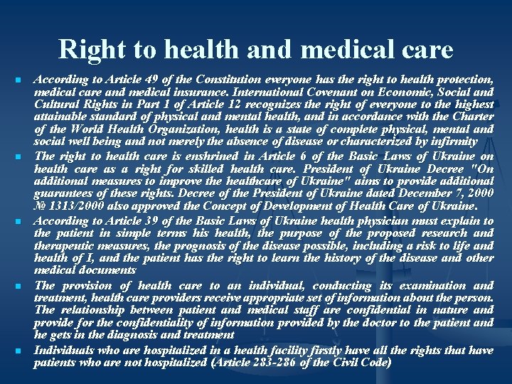 Right to health and medical care n n n According to Article 49 of