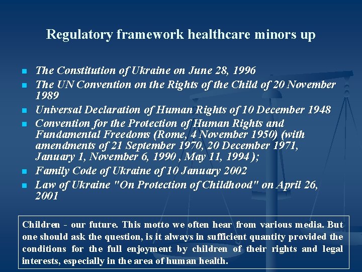 Regulatory framework healthcare minors up n n n The Constitution of Ukraine on June