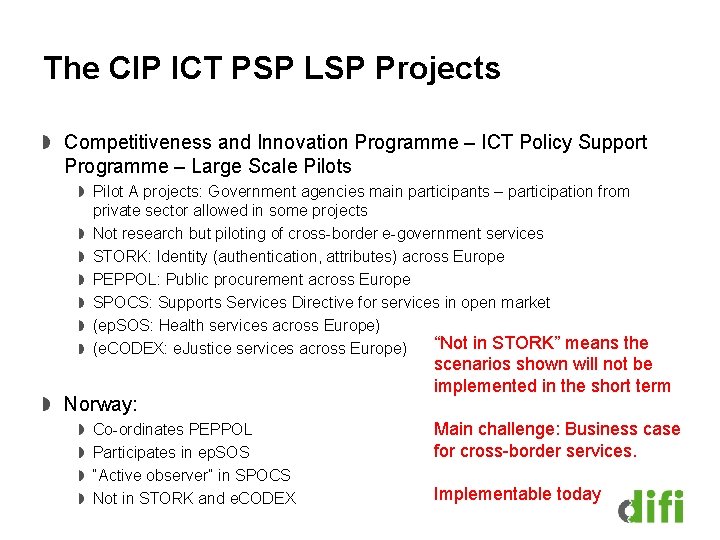 The CIP ICT PSP LSP Projects Competitiveness and Innovation Programme – ICT Policy Support