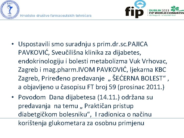Hrvatsko društvo farmaceutskih tehničara • Uspostavili smo suradnju s prim. dr. sc. PAJICA PAVKOVIĆ,