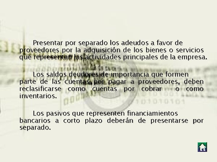 Presentar por separado los adeudos a favor de proveedores por la adquisición de los Presentar por separado los adeudos a favor de proveedores por la adquisición de los