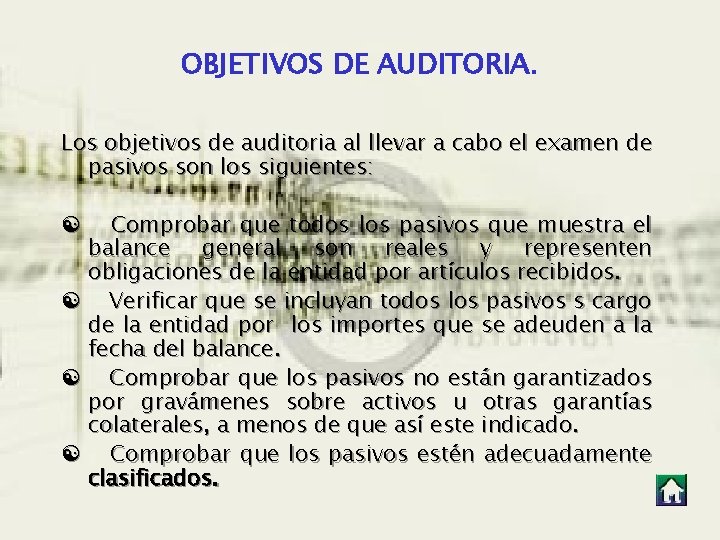 OBJETIVOS DE AUDITORIA. Los objetivos de auditoria al llevar a cabo el examen de OBJETIVOS DE AUDITORIA. Los objetivos de auditoria al llevar a cabo el examen de