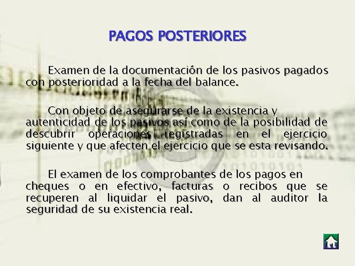 PAGOS POSTERIORES Examen de la documentación de los pasivos pagados con posterioridad a la PAGOS POSTERIORES Examen de la documentación de los pasivos pagados con posterioridad a la